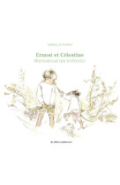 Ernest et celestine et nous - edition cartonnee