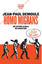 Homo migrans - de la sortie d-afrique au grand confinement