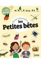 Je sais reconnaître les petites bêtes