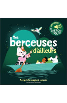 Mes berceuses d-ailleurs