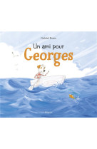 Ami pour georges (un)