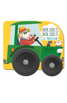 Le tracteur - bolides, bolides