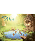 Sous les arbres - tome 3 - un chouette ete