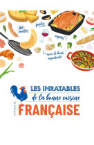 Les inratables : cuisine francaise