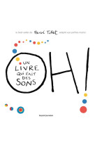 Oh! un livre qui fait des sons - tout carton