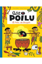 Petit poilu poche - tome 5 - la tribu des bonapeti (reedition)