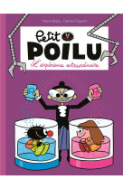 Petit poilu poche - tome 15 - l-experience extraordinaire