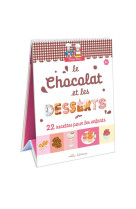 Trop bon ! le chocolat et les desserts - 22 recettes faciles, adaptees a la main et au gout des enfa