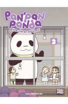 Pan-pan panda, une vie en douceur t03