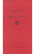 Fraise, dix facons... (la)