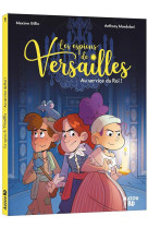 Les espions de versailles - tome 1 - au service du roi !