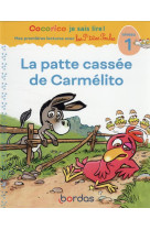 Cocorico je sais lire ! premieres lectures avec les p-tites poules - la patte cassee de carmelito