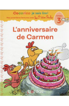 Cocorico je sais lire ! premieres lectures avec les p-tites poules - l-anniversaire de carmen