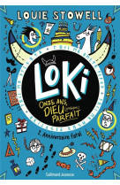 Loki, 11 ans, dieu (presque) parfait - 2 - anniversaire fatal - vol02