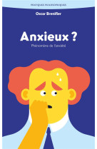 Anxieux ? - phenomene de l-anxiete