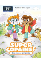 Super copains -8- randonnee en famille