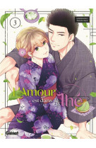 L-amour est dans le the - tome 03