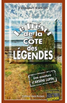 Le tresor de la cote des legendes - une aventure d-arsene lupin