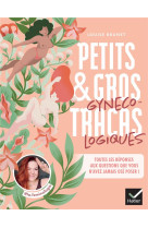 Petits et gros tracas gynecologiques