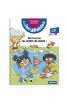 Les incollables - premieres lectures - le centre de loisirs - tome 22 - niveau 3