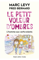 Le petit voleur d-ombres - tome 7 - l-homme aux cerfs-volants - format souple