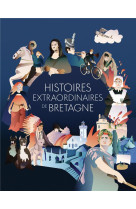 Histoires extraordinaires de bretagne