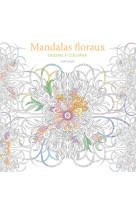 Mandalas floraux - dessins a colorier