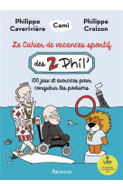 Le cahier de vacances sportif des deux phil-