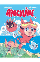 Apocaline - tome 01 - un calin d-enfer