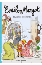 Emile et margot, tome 01 - la grande ceremonie d-anniversaire