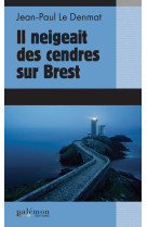 Il neigeait des cendres sur brest