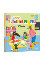 Mon doc' p'tit loup - l'école