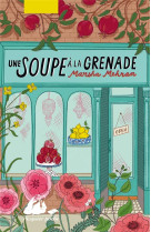 Une soupe à la grenade