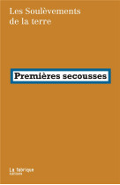 Premières secousses