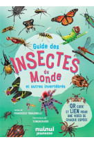 Guide des insectes du monde et autres invertébrés