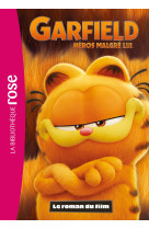 Films bb rose 8-10 - garfield, heros malgre lui - le roman du film