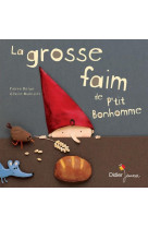 La grosse faim de p-tit bonhomme