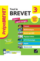 Prepabrevet tout le nouveau brevet 2025 - 3e (toutes les matieres) - tout-en-un pour reussir sa 3e e