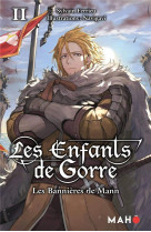 Les enfants de gorre tome 2 : les bannieres de mann