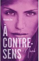 A contre-sens tome 1 : noah