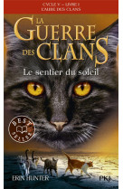 La guerre des clans, cycle v, tome 01 : le sentier du soleil