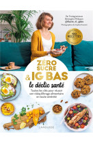 Le declic zero sucre et ig bas