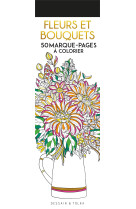 Fleurs et bouquets - 50 marque-pages a colorier