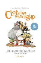 Clotaire et son slip tome 3 : clotaire et son slip ont cru apercevoir un gros yeti