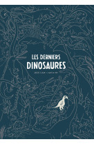 Les derniers dinosaures