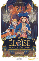 éloïse, mousquetaire du roi