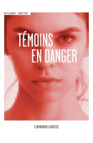 Témoins en danger