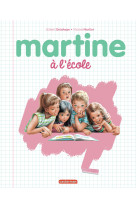 Martine - martine à l'école