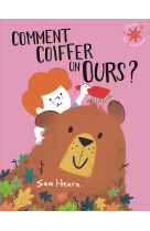 Comment coiffer un ours ?