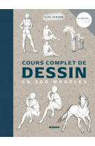 Cours complet de dessin en 300 modèles